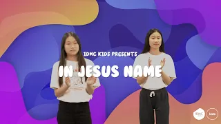In Jesus' Name - IDMC Kids Church Worship Dance Music Video