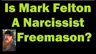 Is Mark Felton Productions A Narcissist & A Freemason?