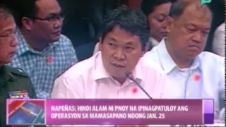 Napeñas: Hindi alam ni PNoy na ipinagpatuloy ang operasyon sa Mamasapano noong Jan. 25