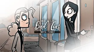 Dee & Lif | Bad Liar [Metal Family]