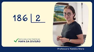 186 dividido por 2| Dividir 186 por 2 | 186/2 | 186:2 | 186÷2 | Aula de revisão de MATEMÁTICA | EJA