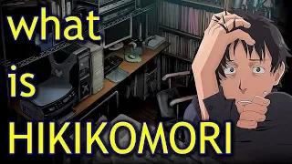 Hikikomori | What is Hikikomori | Withdrawn Social Recluse