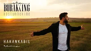 Burak King - Koştum Hekime (Hakan Kabil Remix)