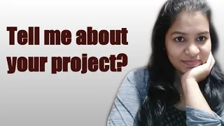 How to explain when asked about your project?