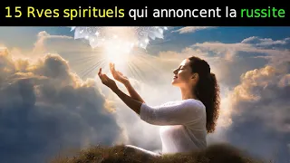 15 Rves spirituels qui annoncent la russite | dream interpretation