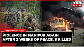 Manipur Violence: Miscreants Open Fire at Kuki Village, Killed 3 in Ukhrul District | Manipur News