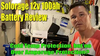 Solorage 12v 100ah LiFePo4 Battery Review.  Cold Temp Charging Protection, no Over-Amp Protection.