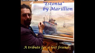 Marillion-"Estonia"-a tribute to a friend (with lyrics)