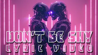 Don't Be Shy (Lyric Video)