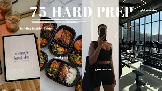 75 HARD PREP: how to exit your LAZY GIRL era, glow up, how to be productive, how to stay motivated