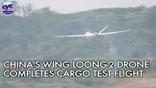 China's Wing Loong-2 UAV completes test flight for cargo logistics