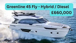 Boat Tour - Greenline 45 Fly - Hybrid / Diesel - £660,000