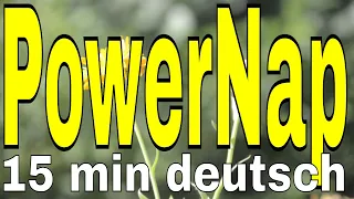 Powernap 15 min deutsch Powerschlaf Meditation Power Napping Kurzschlaf Entspannungs-Hypnose 🚀NSDR