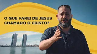 [SUB12] O QUE FAREI DE JESUS, CHAMADO O CRISTO? - Luciano Subirá