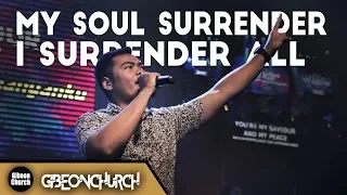 Gibeon Worship "So My Soul Surrender & I Surrender All" SUnday Service 16 September 2018