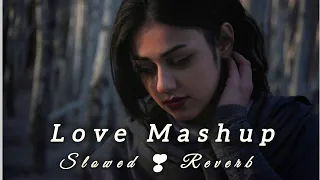 Love Mashup ( Slowed x Reverb ) Arijit Singh Songs | Love And Lofi Song | itx Amit yt..