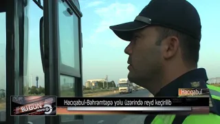 Hacıqabul Bəhrəmtəpə yolu üzərində yerləşən 12 ci tağımın polis əməkdaşları reyd keçirib