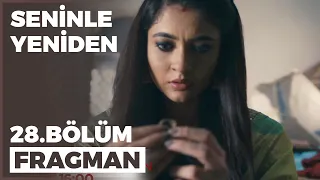 Seninle Yeniden 28. Bölüm Fragmanı - 23 Ekim Pazar