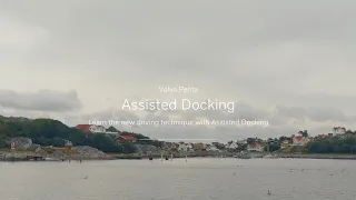 Volvo Penta Assisted Docking: Learn the new driving technique with Assisted Docking