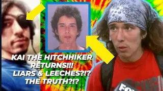 KAI THE HATCHET WIELDING HITCHHIKER STORY BACK IN SPOTLIGHT, WHAT'S A LIE ? WHAT'S TRUE?!