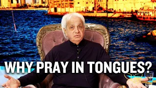 Why Pray in Tongues?