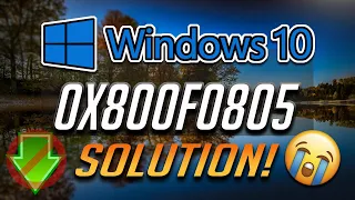 How to Fix Windows Update Error 0x800f0805 in Windows 10 [Tutorial] 2023