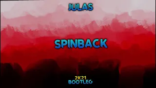 JULAS - SPINBACK (BOOTLEG 2k21)