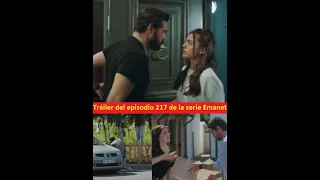 Tráiler del episodio 217 de la serie Emanet /¿Seher se lastimará?