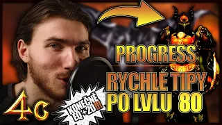 Co po LVL. 80?! Další progress! l 4Classic