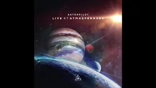 AstroPilot Live At Atmasfera 360 | Full Album