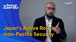 Japan’s Active Role in Indo-Pacific Security | Zoom In Zoom Out