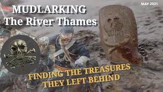 Mudlarking the River Thames - Finding the Treasures left behind by people long ago (May 2021)