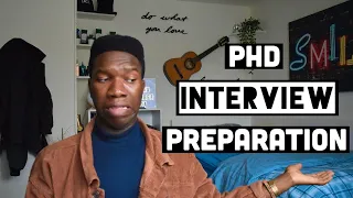 How To Prepare For PhD INTERVIEWS | PhD INTERVIEW QUESTIONS | MY PhD INTERVIEW EXPERIENCE