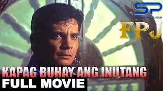 KAPAG BUHAY ANG INUTANG | Full Movie | Action w/ FPJ, Eddie Garcia & more