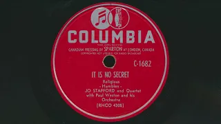 1950 JO STAFFORD It Is No Secret PAUL WESTON Orchestra - 78 RPM Record