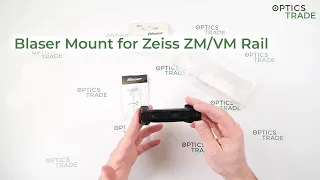 Blaser Mount for Zeiss ZM/VM Rail review | Optics Trade Reviews