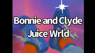 JUICE WRLD - Bonnie and Clyde (UNRELEASED/ LEAKED Lyric Video)