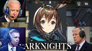 The Presidents Play Arknights