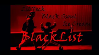 КЛИП BlackList (Black Ssoul feat. Lil Teck) prod. Ice Cream