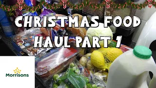 Mega Christmas food Haul - Part 1 Morrisons