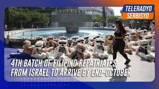 Biggest batch of Filipino repatriates from Israel to arrive by end of October | TeleRadyo Serbisyo