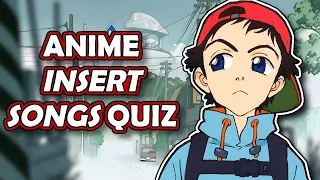 Anime INSERT SONGS Quiz | (50 Songs)