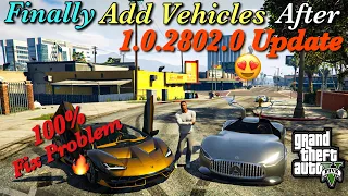 How To Add Vehicles In Gta 5 After 1.0.2802.0 Update Simple Tutorial 😍🔥 100% Fix Problem | DG