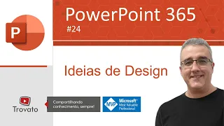 [PowerPoint 365] - Aula 24 - Ideias de Design