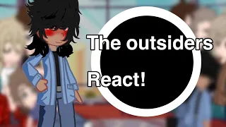 The Outsiders React!! |Not OG| ^very cringe^