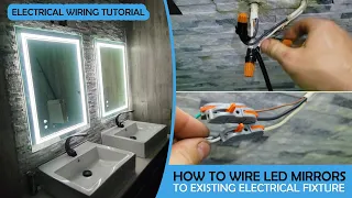 Wiring LED Mirros with Wire Connectors Tutorial - How to Wire Light Fixture on a Live Circuit