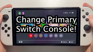 Nintendo Switch: How to Change Primary Console