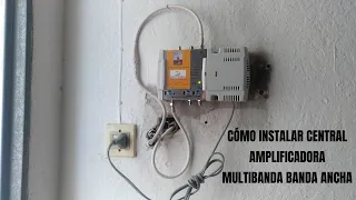 CÓMO INSTALAR AMPLIFICADORA MULTIBANDA BANDA ANCHA