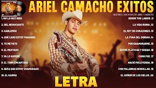 Ariel Camacho Mix (LETRA) Ariel Camacho Éxitos - Ariel Camacho Sus Mejores Canciones Álbum Completo