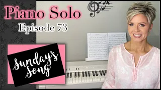 Sunday's Song ~ In the Garden | Piano Solo